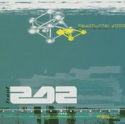 Front 242: Headhunter 2000, 2 CDs