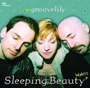 GrooveLily: Sleeping Beauty Wakes, CD