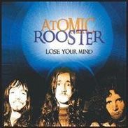 Atomic Rooster: Losing Your Mind, CD