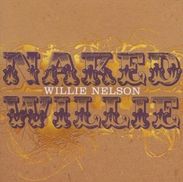 Willie Nelson: Naked Willie, CD