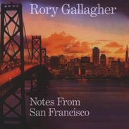 Rory Gallagher: Notes From San Francisco, 2 CDs