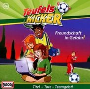 Die Teufelskicker (Folge 34) - Freundschaft in Gefahr!, CD
