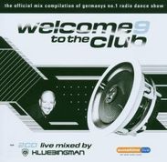 Welcome To The Club 9 - Live Mixed By Klubbingman, 2 CDs