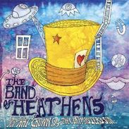 Band Of Heathens: Top Hat Crown & The Clapmaster's Son (180g) (2LP + CD), 2 LPs