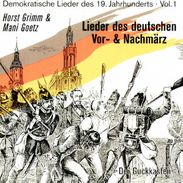 Horst Grimm; Mani Goetz: Lieder Des Deutschen Vor-& Nachmärz, CD