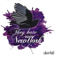 Uberkid: They Hate Us In New York, CD