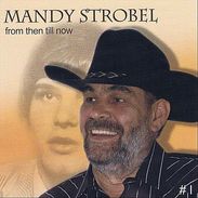 Mandy Strobel: From Then Till Now, CD