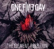 One Fine Day: The Element Rebellion, CD