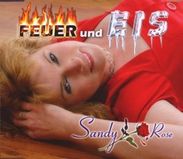 Sandy Rose: Feuer und Eis, Maxi-CD