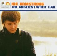 Nic Armstrong: The Greatest White Liar, CD