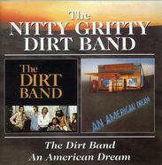 Nitty Gritty Dirt Band: The Dirt Band / An American Dream, CD