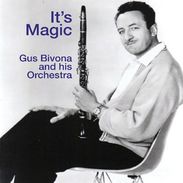 Gus Bivona & His Orchestra: It's Magi
		<!--