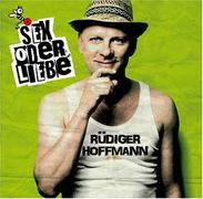 Rüdiger Hoffmann: Sex oder Liebe, CD
