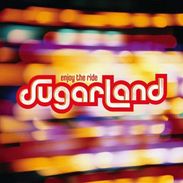 Sugarland: Enjoy The Ride, CD