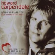 Howard Carpendale: Hello How Are You - Meine schönsten Love Songs, 2 CDs