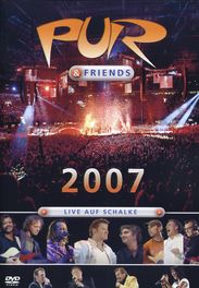 Pur: Pur & Friends - Live auf Schalke 2007, DVD