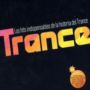 Various Artists: Trance:Los Hits Indispensables De..., 3 CDs
