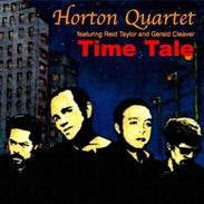 Horton Quartet: Tim Tale Feat Reid Taylor, CD