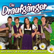 Draufgänger: Mit Herz & Freud' A Musikant, CD