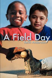 Keith L. Anderson: A Field Day, Buch