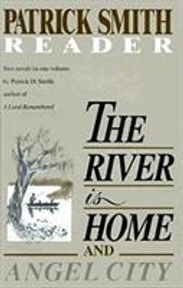 Patrick D. Smith: The River Is Home and Angel City, Buch