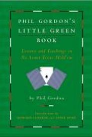 Phil Gordon: Phil Gordon's Little Green Book: Lessons and Teachings in No Limit Texas Hold'em, Buch