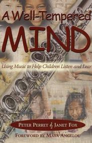 Peter Perret: A Well-Tempered Mind: Using Music to Help Children Listen and Learn, Buch