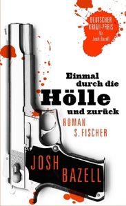 Josh Bazell: Einmal durch die Hölle und zurück, Buch