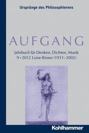AUFGANG. Band 9 (2012): Luise Rinser (1911-2002), Buch