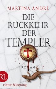 Martina André: Die Rückkehr der Templer, Buch