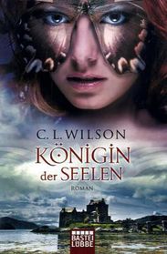 C. L. Wilson: Königin der Seelen, Buch