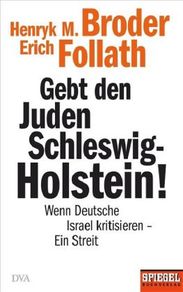 Henryk M. Broder: Gebt den Juden Schleswig-Holstein!, Buch