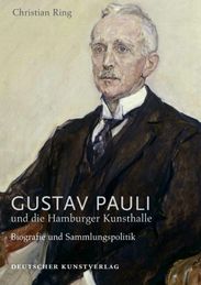Christian Ring: Gustav Pauli und die Hamburger Kunsthalle, Buch