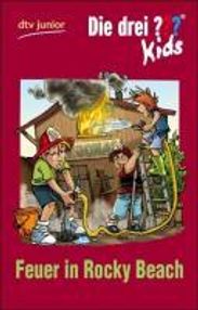 Die drei ??? Kids 23 - Feuer in Rocky Beach (Drei Fragezeichen), Buch