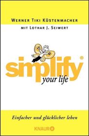 Werner 'Tiki' Küstenmacher: Simplify your Life, Buch