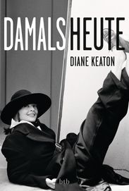 Diane Keaton: DAMALS HEUTE, Buch