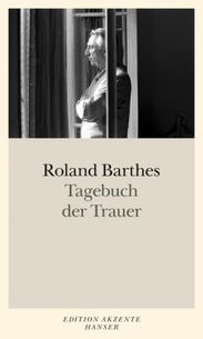 Roland Barthes: Tagebuch der Trauer, Buch