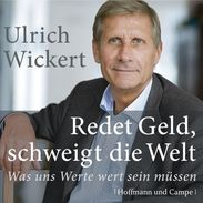 Ulrich Wickert: Redet Geld, schweigt die Welt, 2 CDs