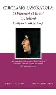 Girolamo Savonarola: O Florenz! O Rom! O Italien!, Buch