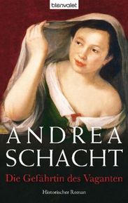 Andrea Schacht: Die Gefährtin des Vaganten, Buch