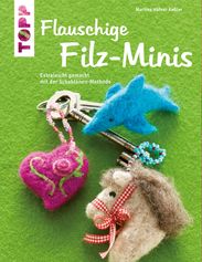 Martina Häfner-Keßler: Flauschige Filz-Minis, Buch