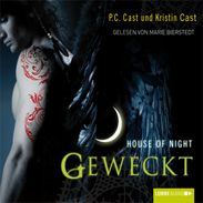 P. C. Cast: House of Night 08. Geweckt, CD