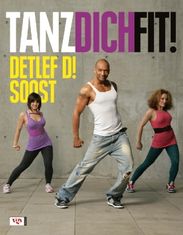 Detlef D! Soost: Tanz dich fit, Buch