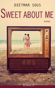 Dietmar Sous: Sweet about me, Buch