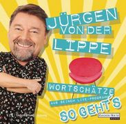 Jürgen von der Lippe: So geht's - Wortschätze aus seinem Live-Programm, CD