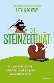 Arthur De Vany: Die Steinzeit-Diät, Buch