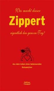 Hans Zippert: Was macht dieser Zippert eigentlich den ganzen Tag?, Buch