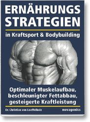 Christian von Loeffelholz: Ernährungsstrategien in Kraftsport und Bodybuilding, Buch