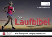 Matthias Marquardt: Die Laufbibel: Das Übungsbuch zum gesunden Laufen, Buch