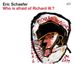 Eric Schaefer  (geb. 1976): Who is Afraid Of Richard W.?, CD
